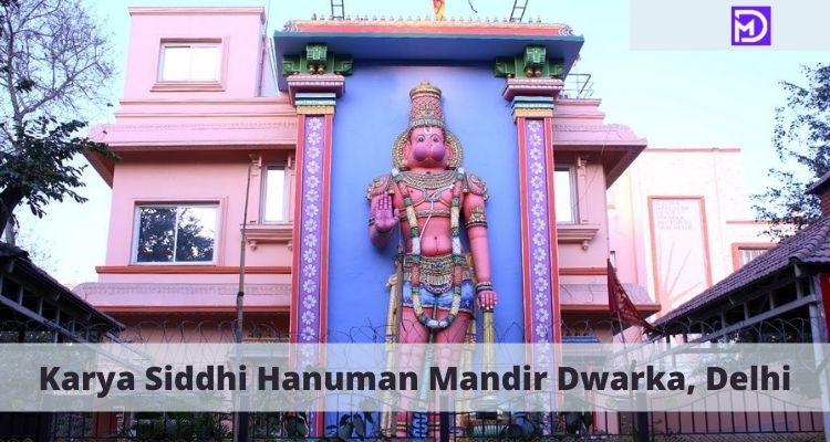 Karya Siddhi Hanuman Mandir Dwarka, Delhi